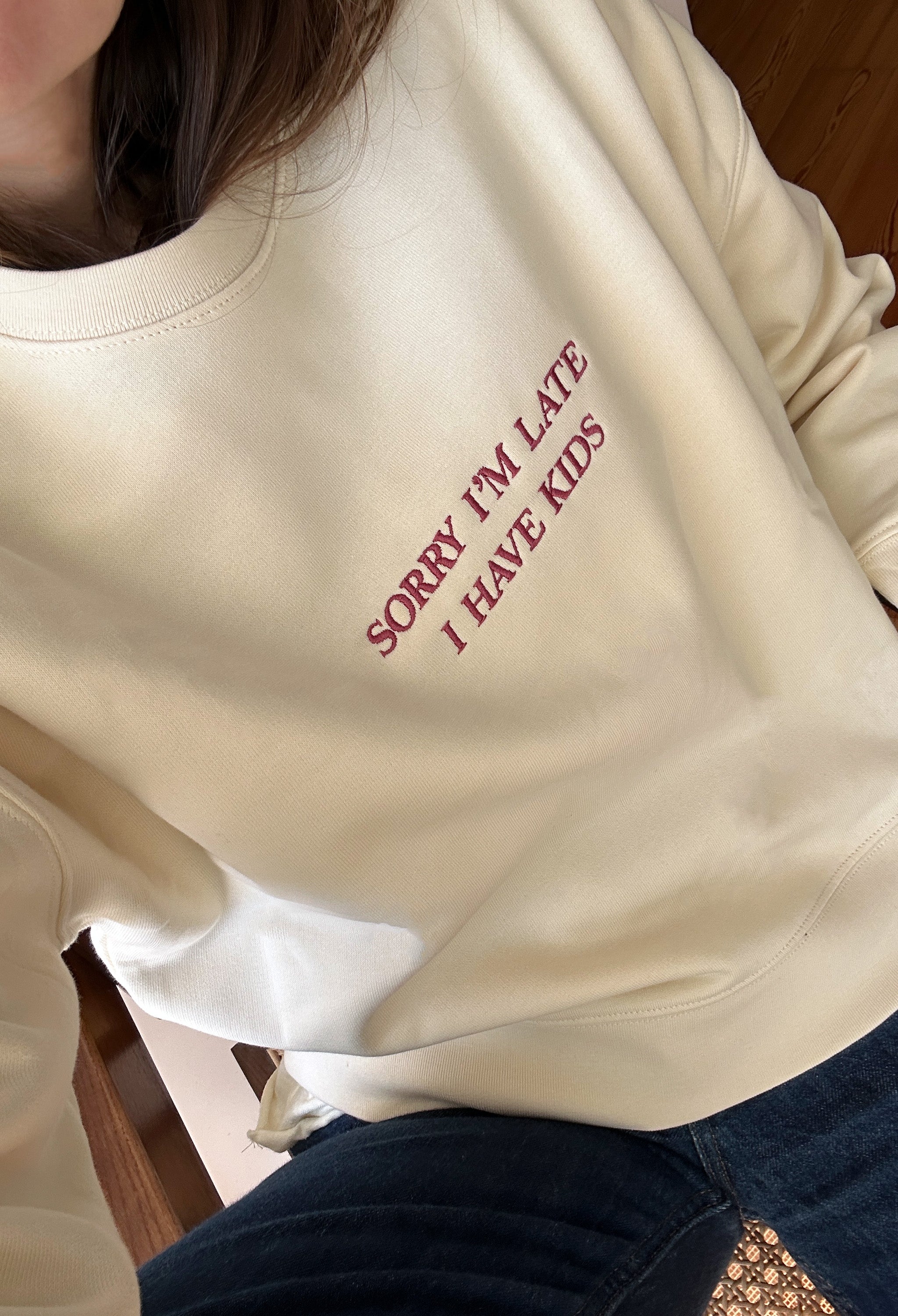 Sorry I'm Late Sweatshirt