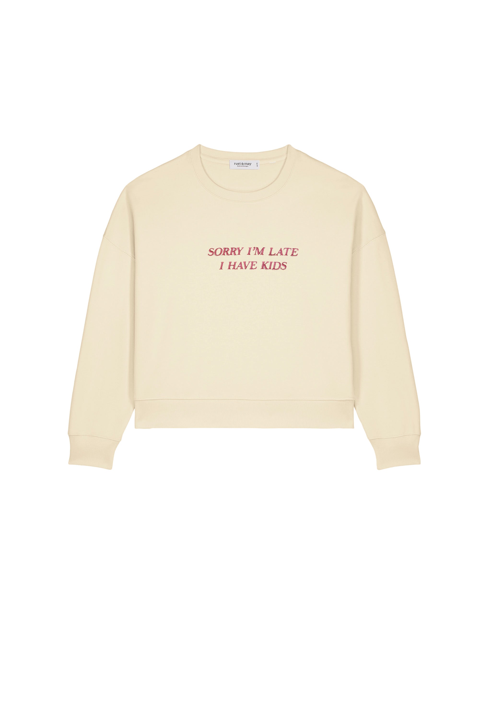 Sorry I'm Late Sweatshirt